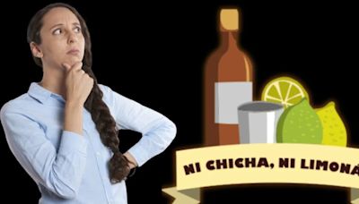 Ni chicha ni limonada: cuál es el significado de la frase utilizada por los peruanos