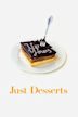 Just Desserts