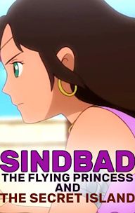 Sindbad: The Flying Princess and the Secret Island