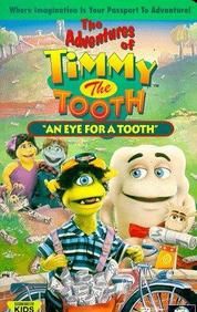 The Adventures of Timmy the Tooth: An Eye for a Tooth