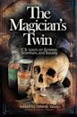 The Magician's Twin: C. S. Lewis on Science, Scientism, and Society
