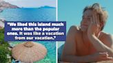 "The Secret Is Just Starting To Get Out": People Are Sharing Not-Too-Popular Vacation Destinations That Are Actually So...