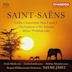 Saint-Saëns: Cello Concertos Nos. 1 and 2; The Carnival of the Animals; Africa; Wedding-cake