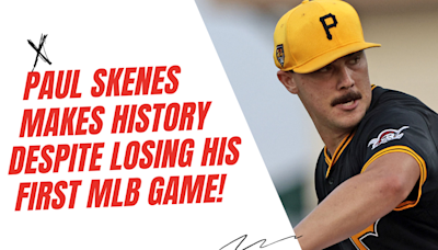 DAMN! Paul Skenes creates history, despite losing his first-ever game in the MLB with the Pirates!