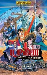 Lupin the Third: Bye Bye, Lady Liberty