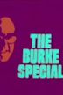 The Burke Special