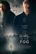 The Girl in the Fog • Fresno Filmworks