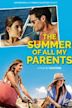 The Summer of All My Parents