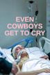 Even Cowboys Get to Cry