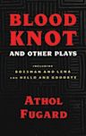 Blood Knot and Other Plays