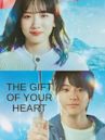 The Gift of Your Heart