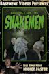 Assault on the Snakemen