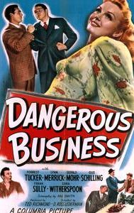Dangerous Business