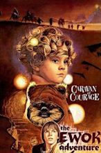 Caravan of Courage: An Ewok Adventure