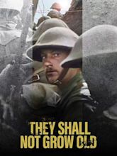 They Shall Not Grow Old