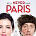 We'll Never Have Paris