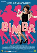 Bimba - È clonata una stella (film, 2002) | Kritikák, videók, szereplők ...