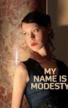 My Name Is Modesty