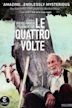 Le quattro volte