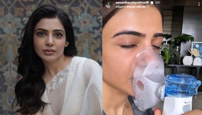 Samantha Ruth Prabhu speaks up on nebuliser pic controversy, says ‘A certain gentleman has attacked my post and said I should be thrown in prison’