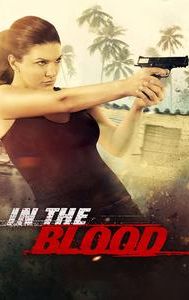 In the Blood (2014 film)