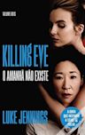 O Amanhã Não Existe Killing Eve - Volume dois