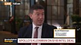 Apollo’s Kleinman Sees More Deals Following Intel Pact