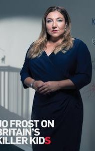 Jo Frost On Britain's Killer Kids