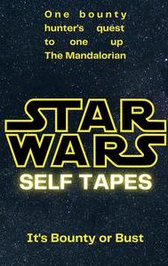 Star Wars: Self Tapes