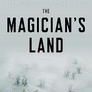 The Magician's Land (The Magicians, #3)