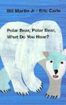 Polar Bear, Polar Bear, What Do You Hear?