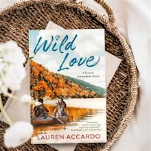 Wild Love by Lauren Accardo - Forever Adirondacks Book 1 | Totally Bex