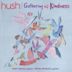 Gathering of Kindness [Hush Collection, Vol. 19]