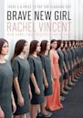 Brave New Girl (Brave New Girl, #1)