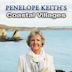 Penelope Keith's Coastal Villages