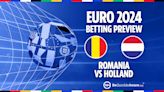 Romania v Holland preview: Free betting tips, odds and predictions for Euro 2024