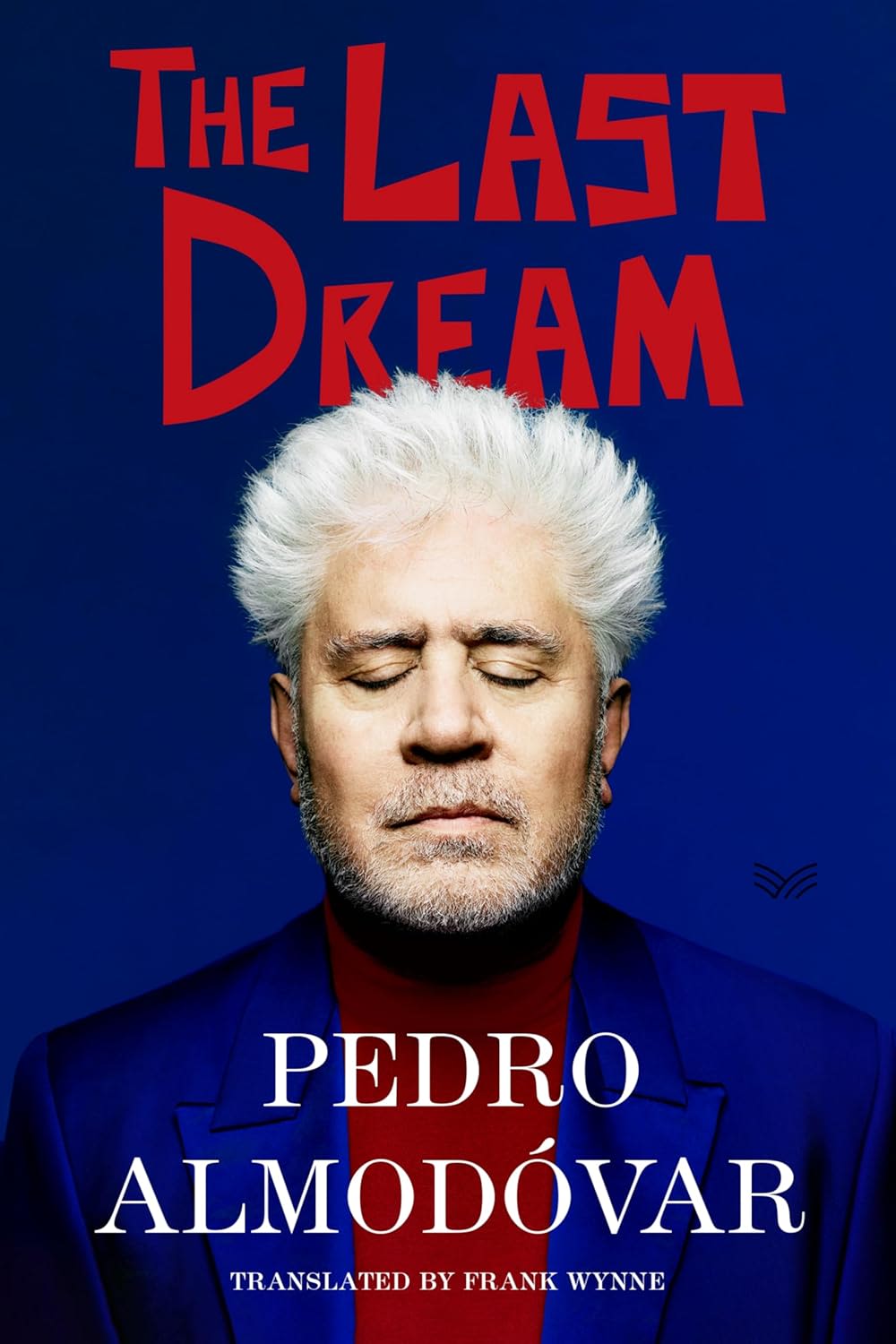 Pedro Almodóvar's first book, like his movies, blends reality and fiction: 'A fragmentary autobiography'