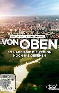 Berlin und Brandenburg von oben