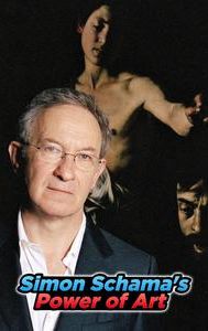 Simon Schama's Power of Art