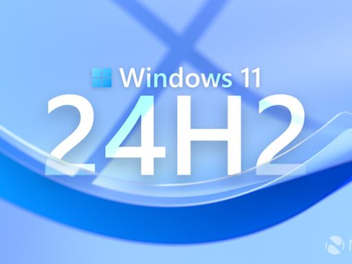 Windows 11 24H2 is now available for final testing before public release