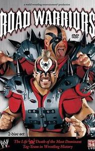Road Warriors: The Life and Death of Wrestling's Most Dominant Tag Team