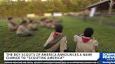 Boy Scouts of America changing name to Scouting America