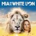 Mia et le Lion blanc