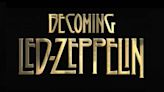 That long-awaited Led Zeppelin documentary is finally coming to a cinema near you