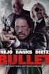 Bullet (2014 film)