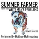 Summer Farmer: A Story from White Man's Problems