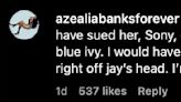 Azealia Banks 'would have sued' Beyoncé's family if she was sampled on Renaissance : 'I'm not the one'