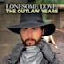 Lonesome Dove: The Outlaw Years