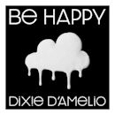 Be Happy (Dixie D'Amelio song)