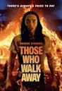 Those Who Walk Away (film)